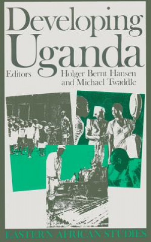Książka Developing Uganda Holber Bernt Hansen