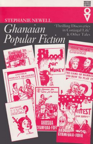 Kniha Ghanaian Popular Fiction Stephanie Newell