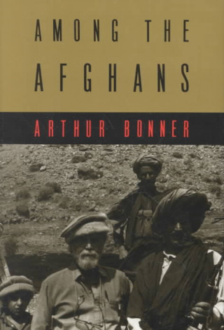 Carte Among the Afghans Arthur Bonner