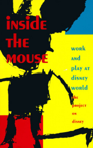 Książka Inside the Mouse Project on Disney