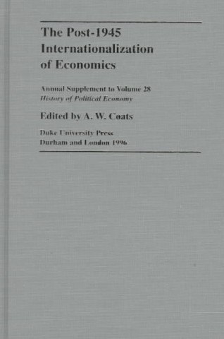 Carte The Post-1945 Internationalization of Economics A. W. Coats