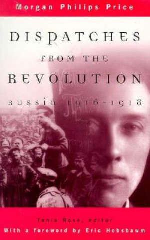 Kniha Dispatches from Revolution-PB Morgan Philips Price
