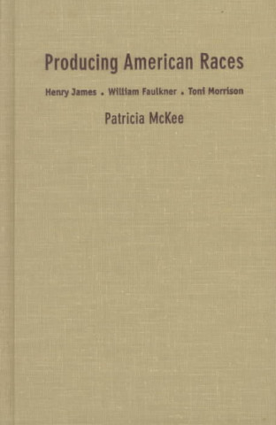 Книга Producing American Races Patricia McKee