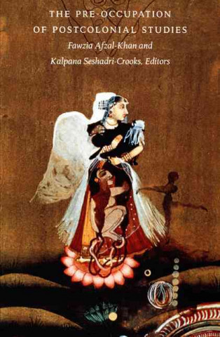 Könyv Pre-occupation of Postcolonial Studies Fawzia Afzal-Khan