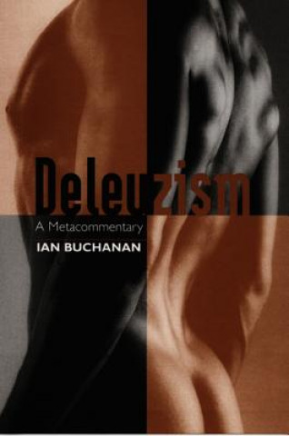 Könyv Deleuzism-PB Ian Buchanan