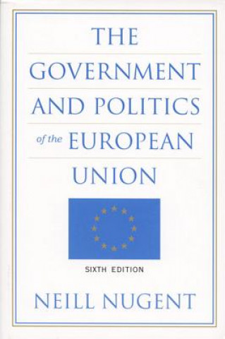 Könyv The Government and Politics of the European Union Neill Nugent