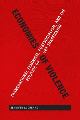 Kniha Economies of Violence Jennifer Suchland