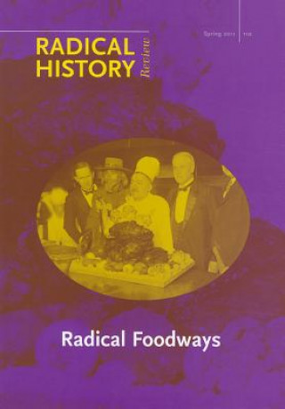 Könyv Radical Foodways Daniel Bender