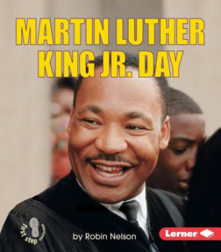 Kniha Martin Luther King JR. Day Robin Nelson