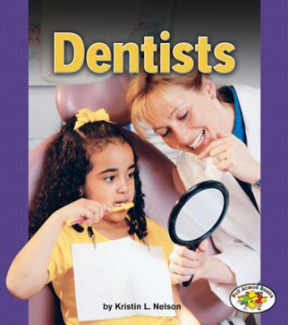 Kniha Dentists Kristin L. Nelson