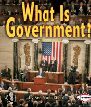 Книга What Is Government? Ann-Marie Kishel