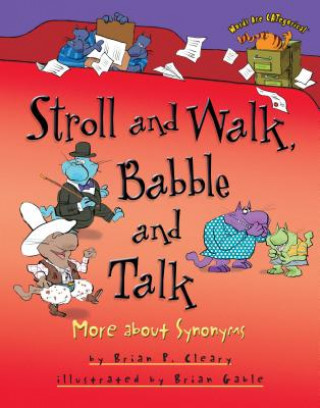 Könyv Stroll and Walk, Babble and Talk: More about Synonyms Brian P. Cleary