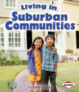 Könyv Living in Suburban Communities Kristin Sterling
