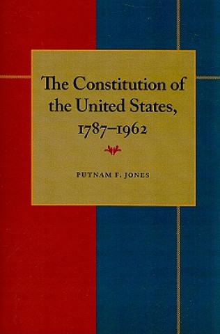 Carte Constitution of the United States, 1787-1962 Putnam F. Jones