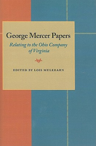 Knjiga George Mercer Papers Lois Mulkearn