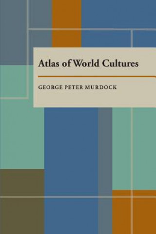 Książka Atlas of World Cultures George Peter Murdock