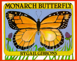 Kniha Monarch Butterfly Gail Gibbons