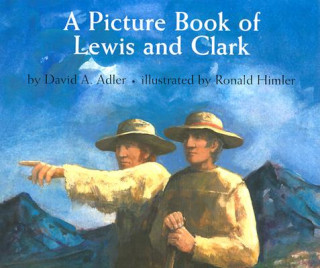 Carte A Picture Book of Lewis and Clark David A. Adler