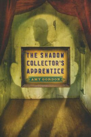 Carte The Shadow Collector's Apprentice Amy Gordon