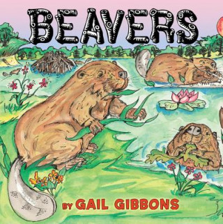 Książka Beavers Gail Gibbons