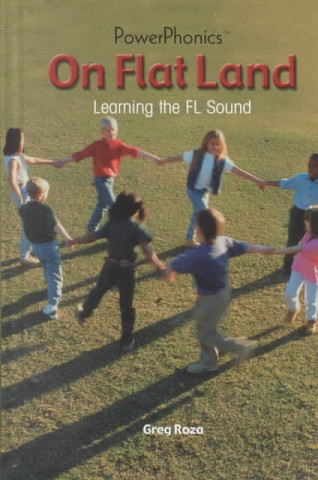 Book On Flat Land: Learning the FL Sound Greg Roza