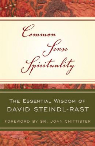Könyv Common Sense Spirituality David Steindl-Rast