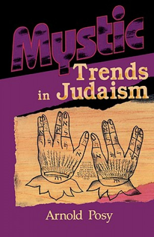 Buch Mystic Trends in Judaism Arnold Posy