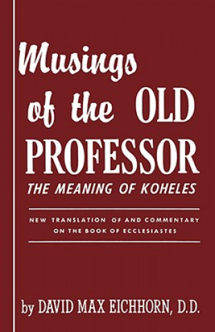 Kniha Musings of the Old Professor David Max Eichhorn