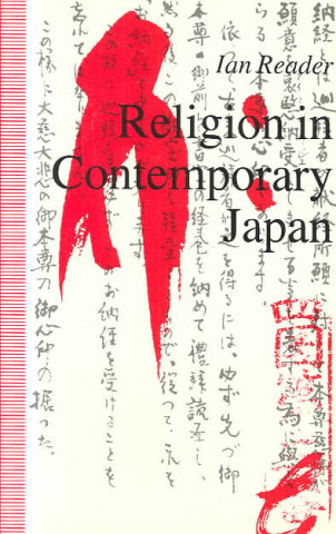 Kniha Religion in Contemporary Japan Ian Reader