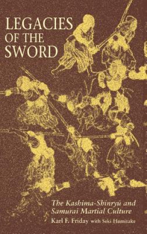 Carte Legacies of the Sword Karl F. Friday