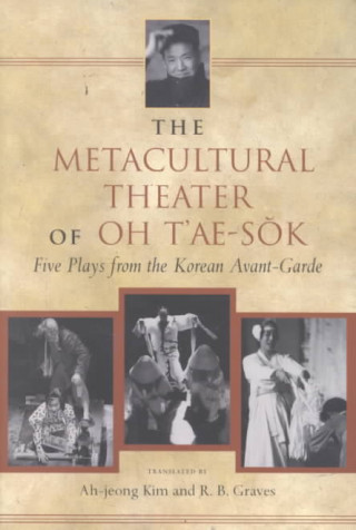 Kniha Oh: Metacultural Theater Paper Tae-Sok O