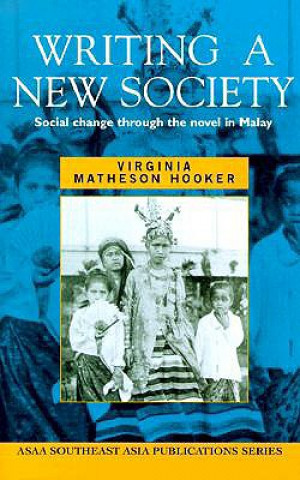 Knjiga Writing a New Society Virginia Matheson Hooker