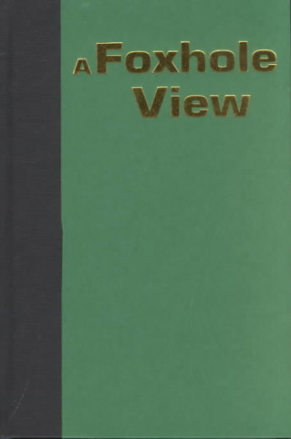 Könyv A Foxhole View: Personal Accounts of Hawaii's Korean War Veterans Louis Baldovi