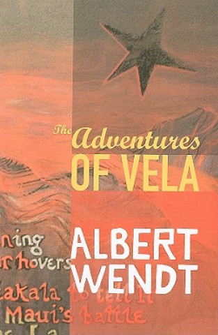 Kniha The Adventures of Vela Albert Wendt