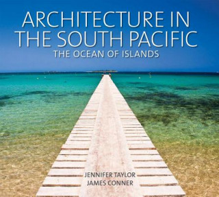Carte Architecture in the South Pacific Jennifer Taylor