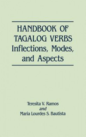 Kniha Handbook of Tagalog Verbs Teresita V. Ramos