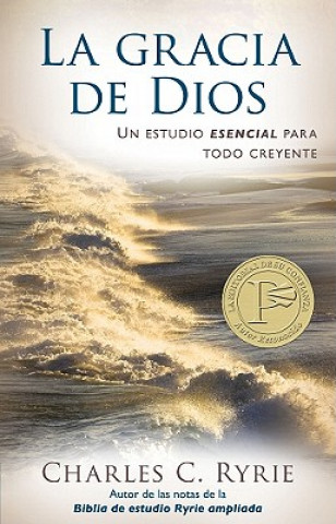 Carte La Gracia de Dios = The Grace of God Charles C. Ryrie