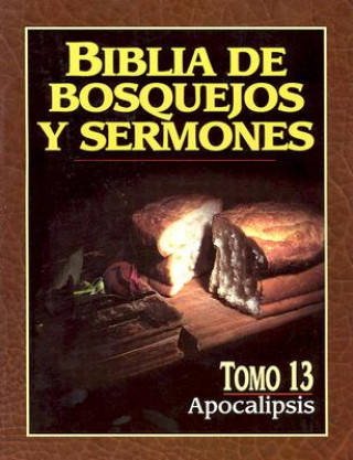 Könyv Biblia de Bosquejos y Sermones-RV 1960-Apocalipsis Anonimo
