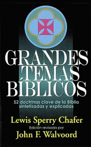 Książka Grandes Temas Biblicos = Major Bible Themes John F. Walvood