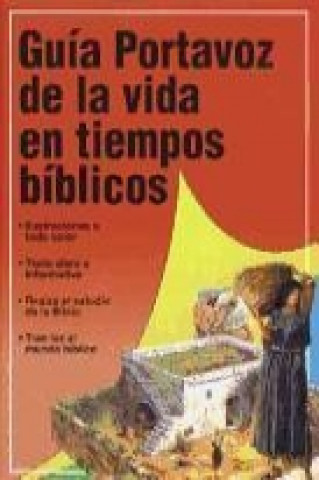 Książka Guia Portavoz de La Vida En Los Tiempos Biblicos = The Student Guide to Life in Bible Times Tim Dowley