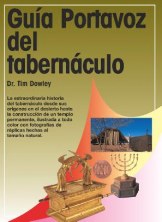 Könyv The Student Guide to the Tabernacle Tim Dowley
