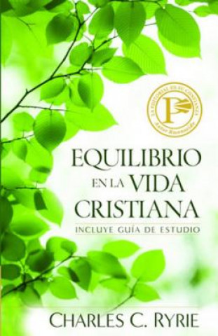 Carte Equilibrio En La Vida Cristiana = Balancing the Christian Life Charles Caldwell Ryrie