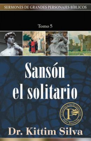 Книга Sanson el Solitario: Tomo 5 Kittim Silva