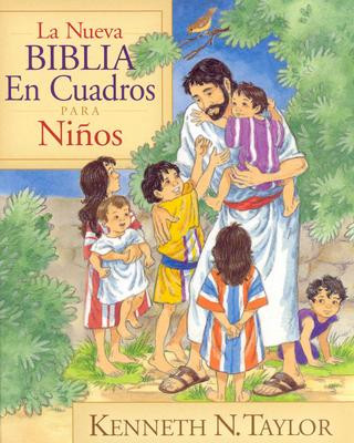 Kniha La Nueva Biblia En Cuadros Para Ninos = New Bible in Pictures for Little Eyes Kenneth N. Taylor