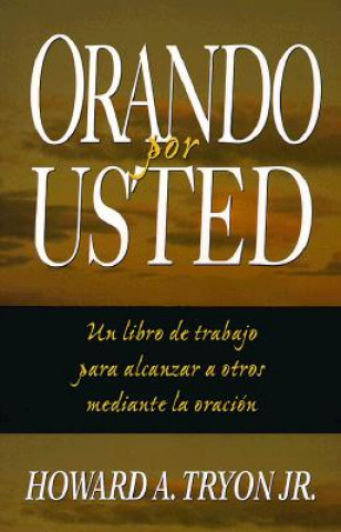 Kniha Orando Por Usted Howard A. Tryon