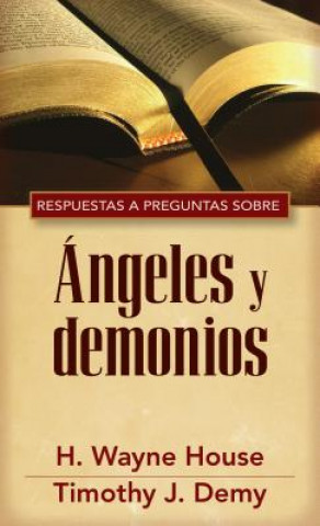 Kniha Respuestas y Preguntas Sobre Angeles y Demonios H. Wayne House