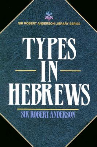 Buch Types in Hebrews Robert Anderson