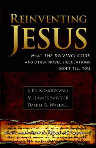 Könyv Reinventing Jesus J. Ed Komoszewski