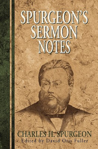 Kniha Spurgeon's Sermon Notes Charles Haddon Spurgeon