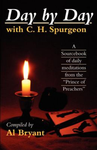 Książka Day by Day with Charles H. Spurgeon Charles Haddon Spurgeon